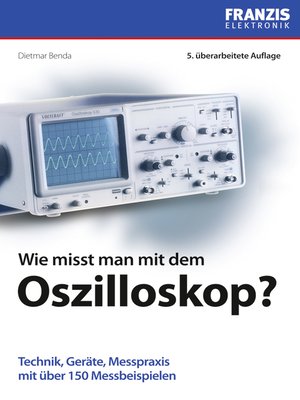 cover image of Wie misst man mit dem Oszilloskop?